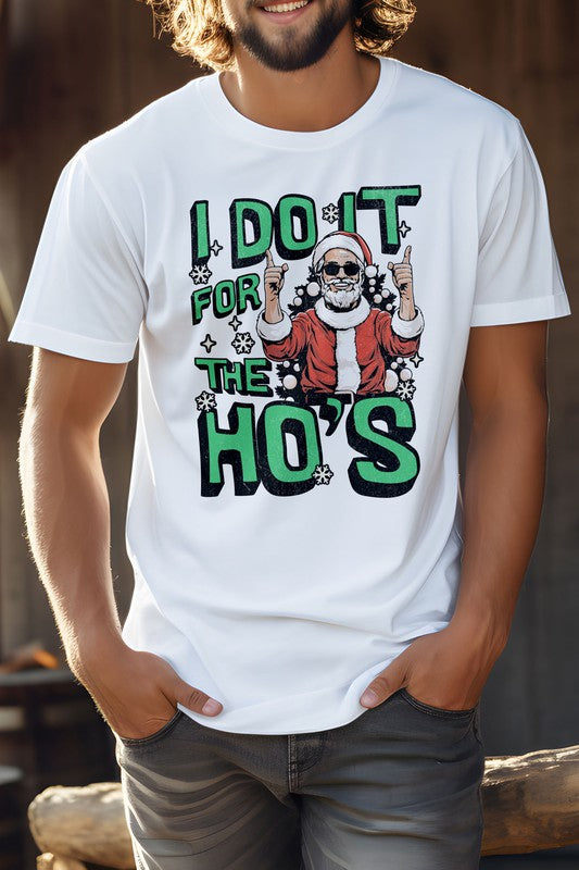 I Do It for the Ho's Christmas Unisex Graphic T-shirt