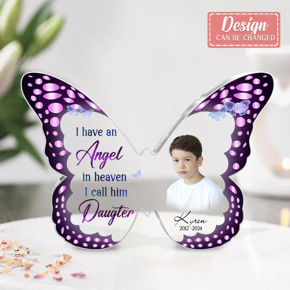 Personalized Memorial Butterfly Acrylic Plaque - Memorial Gift Idea - Upload Photo - I Have An Angel In Heaven I Call Him Son by CusGifts